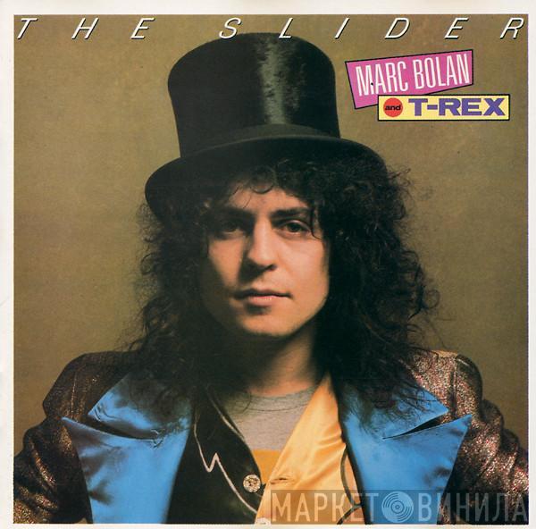 and Marc Bolan  T. Rex  - The Slider