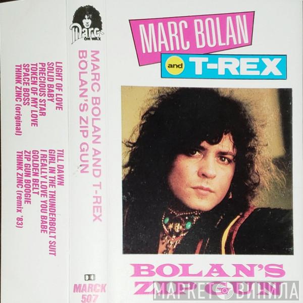 and Marc Bolan  T. Rex  - Bolan's Zip Gun