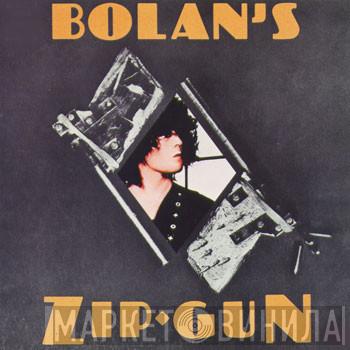 and Marc Bolan  T. Rex  - Bolan's Zip Gun