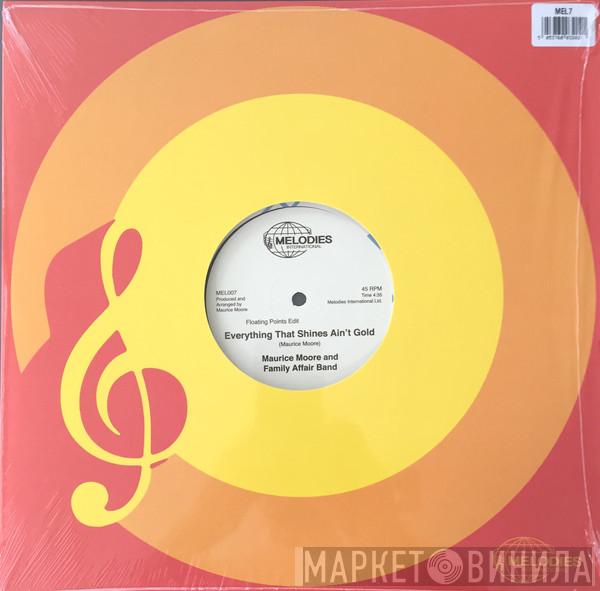 and Maurice Moore  Family Affair Band  - Everything That Shines Ain't Gold