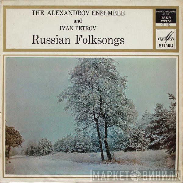 and The Alexandrov Red Army Ensemble  Иван Петров  - Russian Folksongs
