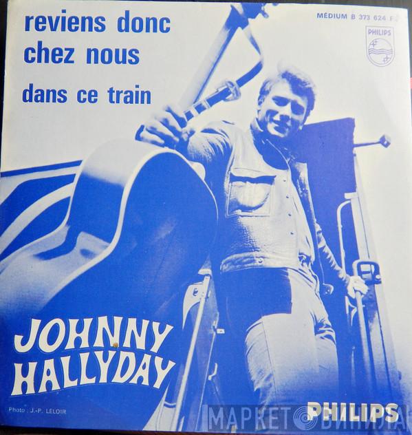 avec Johnny Hallyday  Eddie Vartan Et Son Orchestre  - Reviens Donc Chez Nous/Dans Ce Train