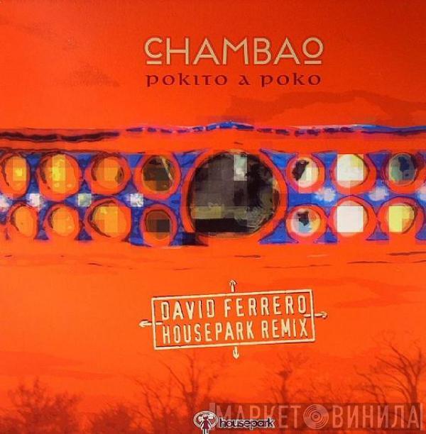 cHAMBAo - Pokito A Poko (David Ferrero Housepark Remix)