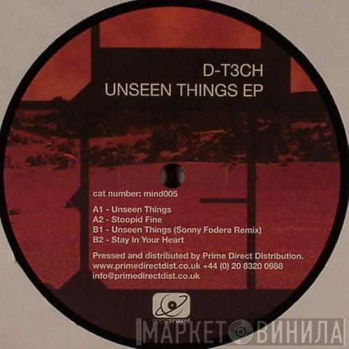 d-t3ch - Unseen Things EP