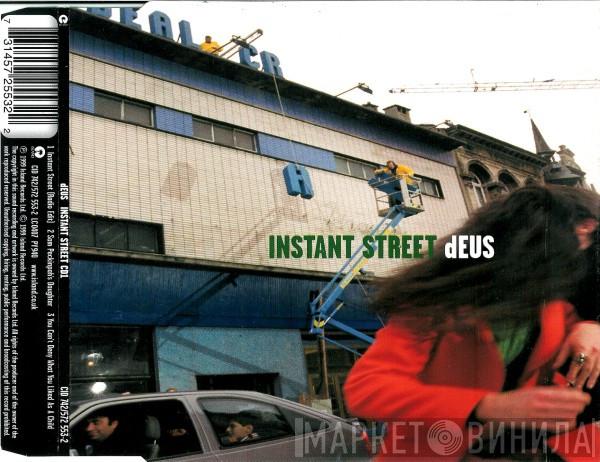 dEUS - Instant Street