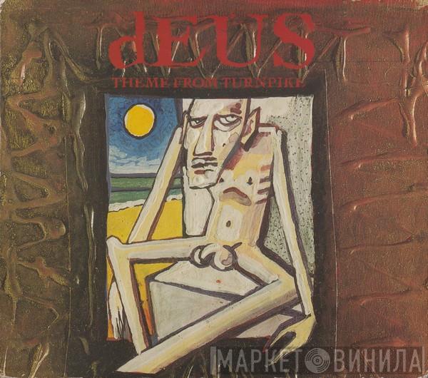 dEUS - Theme From Turnpike