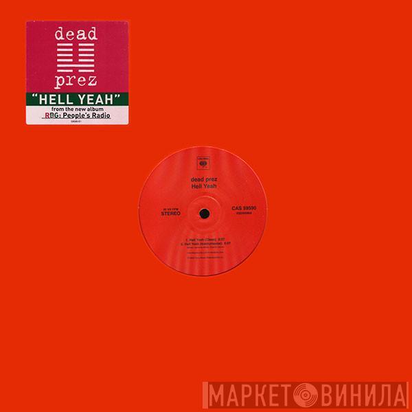  dead prez  - Hell Yeah