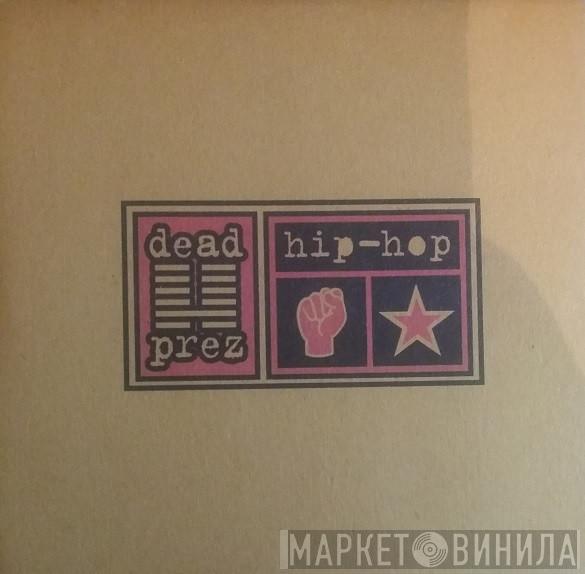  dead prez  - Hip-Hop