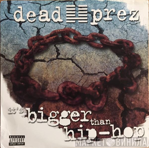  dead prez  - It's Bigger Than Hip-Hop