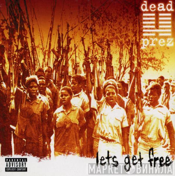  dead prez  - Let's Get Free