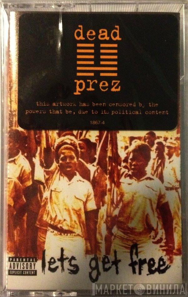  dead prez  - Lets Get Free
