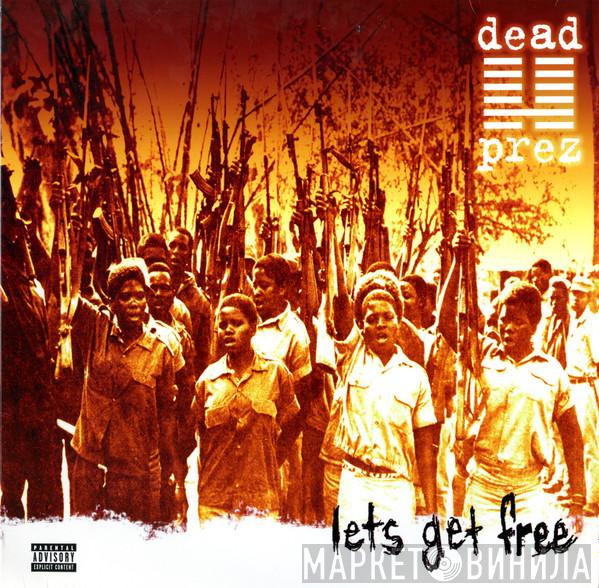  dead prez  - Lets Get Free