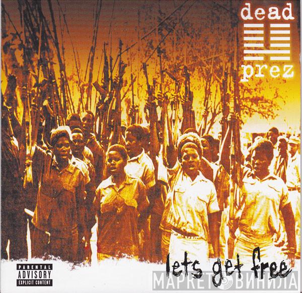  dead prez  - Lets Get Free