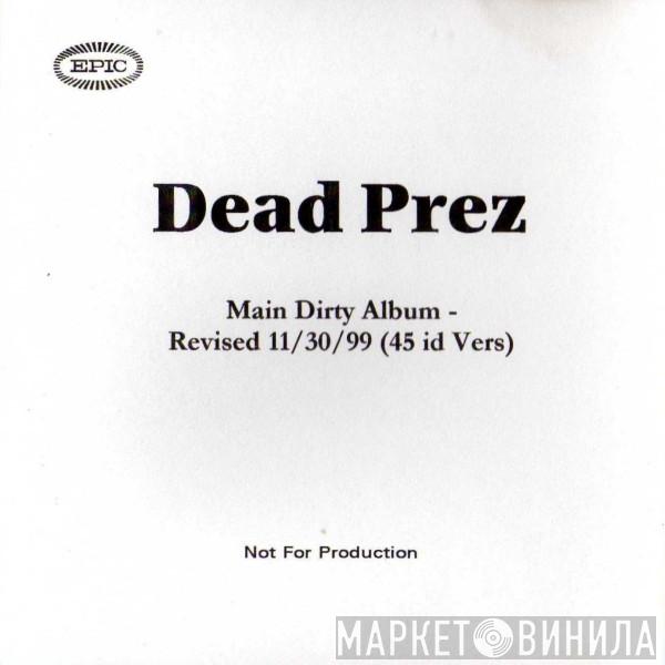  dead prez  - Main Dirty Album