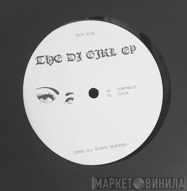 dj girl  - THE DJ GIRL EP