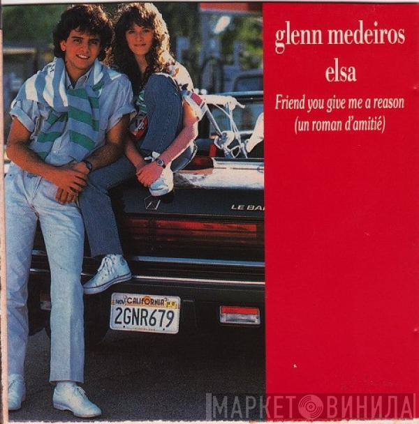 en duo avec Glenn Medeiros  Elsa   - Friend You Give Me A Reason (Un Roman D'amitié)