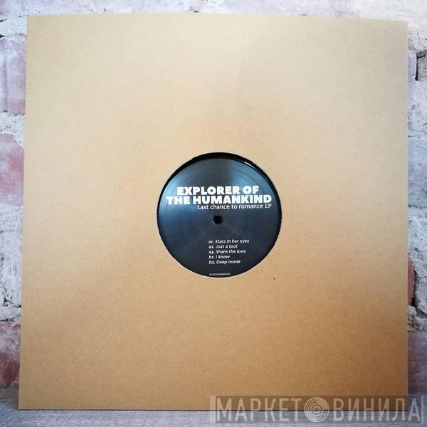 explorer of the humankind - Last Chance To Romance EP