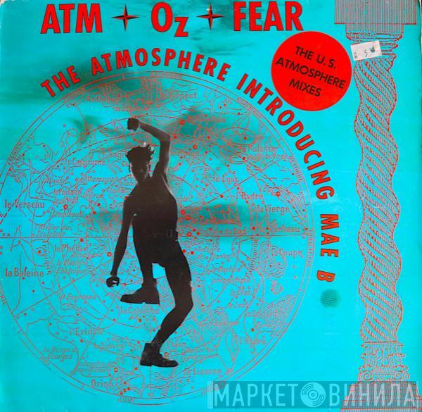 feat. Atmosphere  Mae B  - Atm-Oz-Fear (The U.S. Atmosphere Mixes)