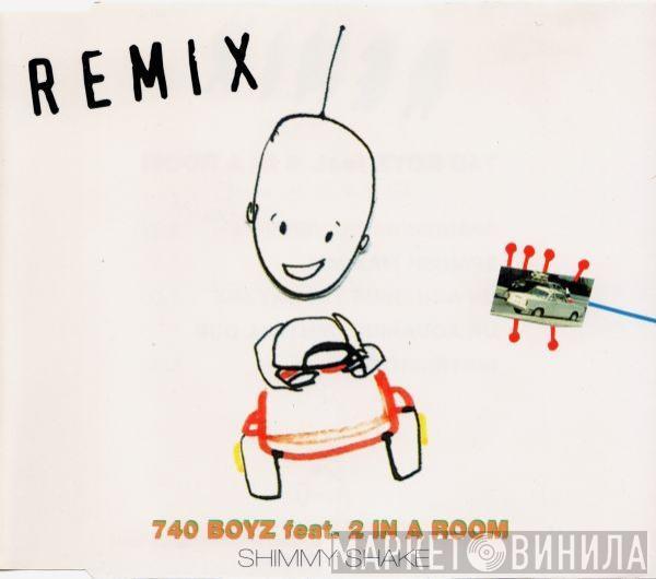 feat. 740 Boyz  2 In A Room  - Shimmy Shake (Remix)