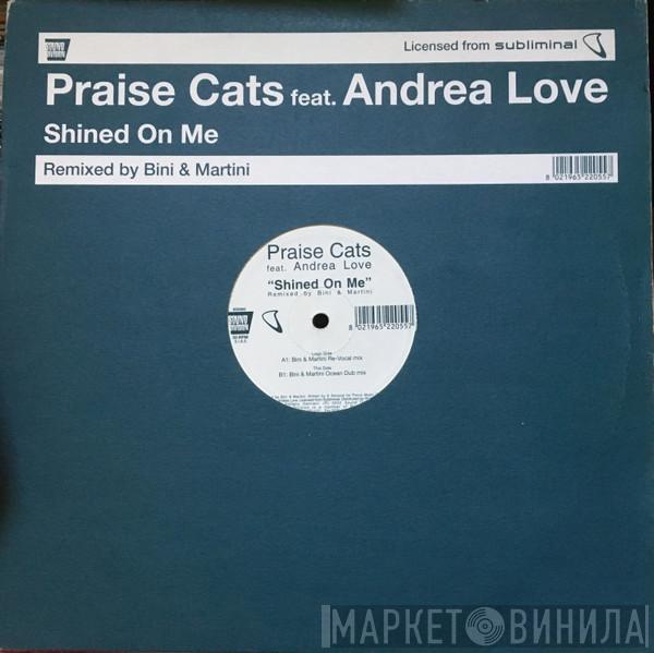 feat. Praise Cats  Andrea Love  - Shined On Me