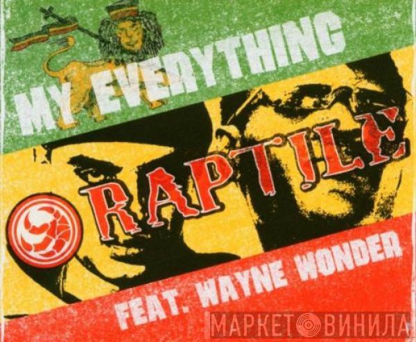 feat. Raptile  Wayne Wonder  - My Everything