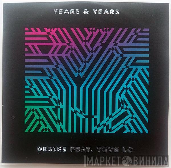 feat. Years & Years  Tove Lo  - Desire