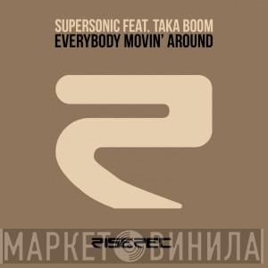 feat. Supersonic   Taka Boom  - Everybody Movin' Around