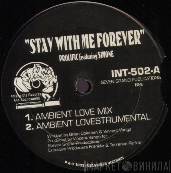 featuring Prolific  Simone Cayce  - Stay With Me Forever