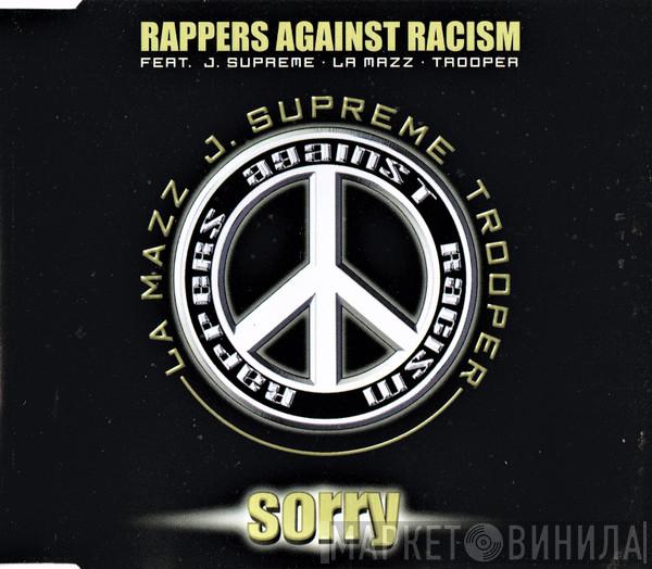 featuring Rappers Against Racism , Jay Supreme , La Mazz  Trooper Da Don  - Sorry