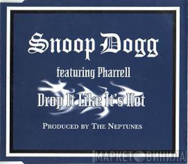 featuring Snoop Dogg  Pharrell Williams  - Drop It Like It's Hot