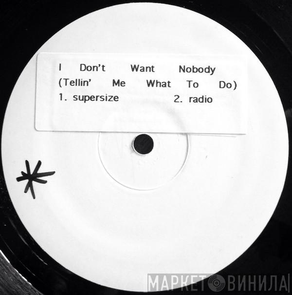 featuring Sussex House  Cherie Amore  - I Don't Want Nobody (Tellin' Me What To Do)