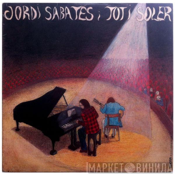 i Jordi Sabates  Toti Soler  - Jordi Sabates I Toti Soler