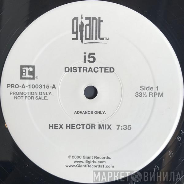 i5 - Distracted (Hex Hector Mix)