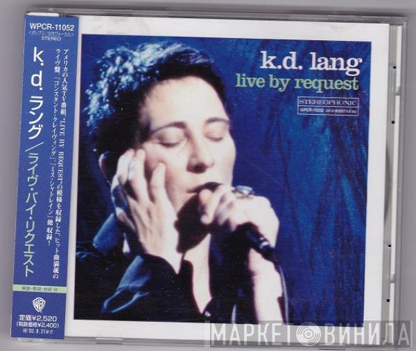  k.d. lang  - Live By Request