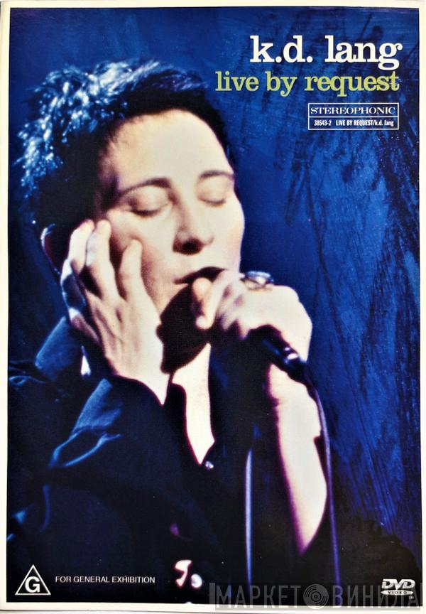  k.d. lang  - Live By Request