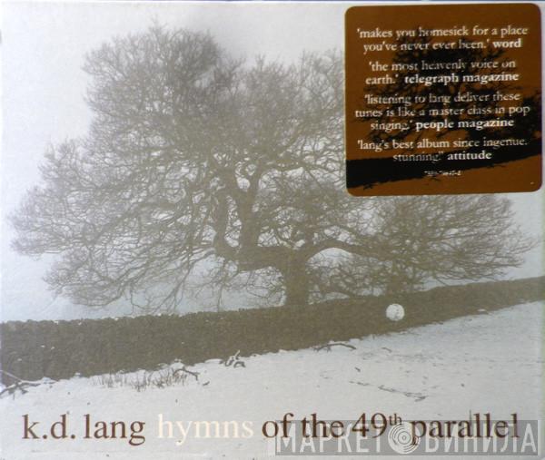 k.d. lang - Hymns Of The 49th Parallel