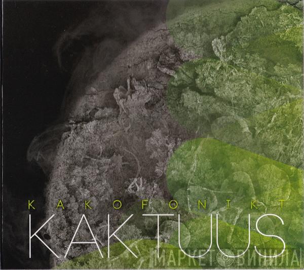 kakofoNIKT - Kaktuus