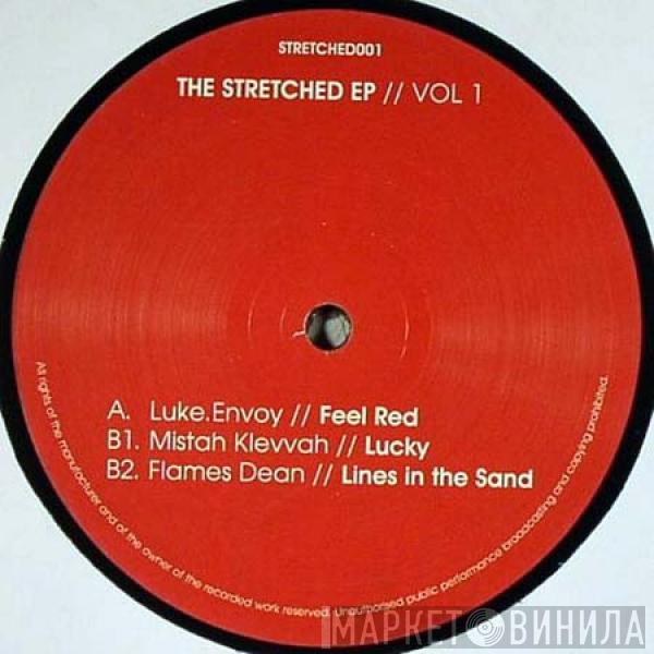 luke.envoy, Mistah Klewah, Flames Dean - The Stretched EP Vol. 1