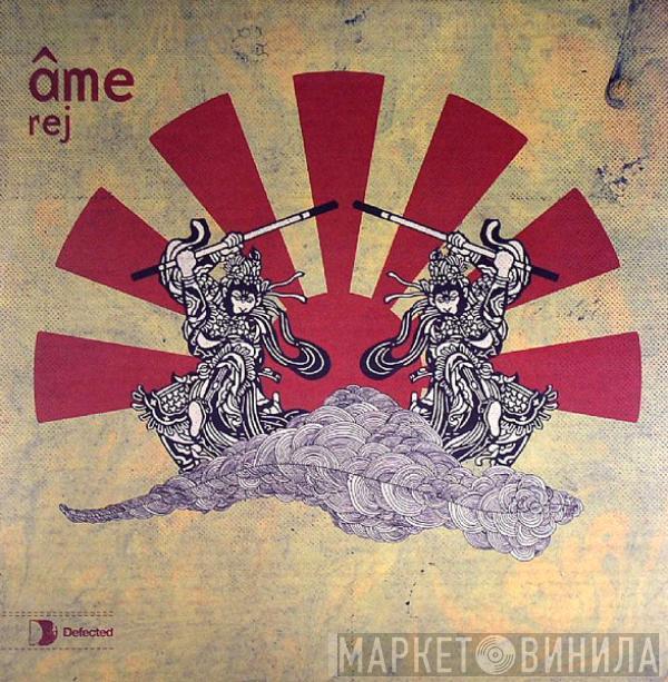 Âme - Rej