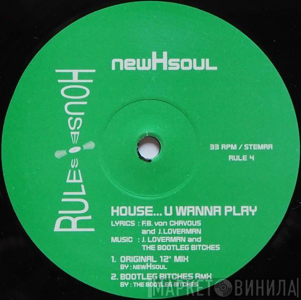 newHsoul - House...U Wanna Play