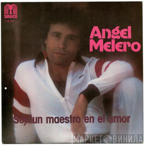 Ángel Melero - Soy Un Maestro En El Amor