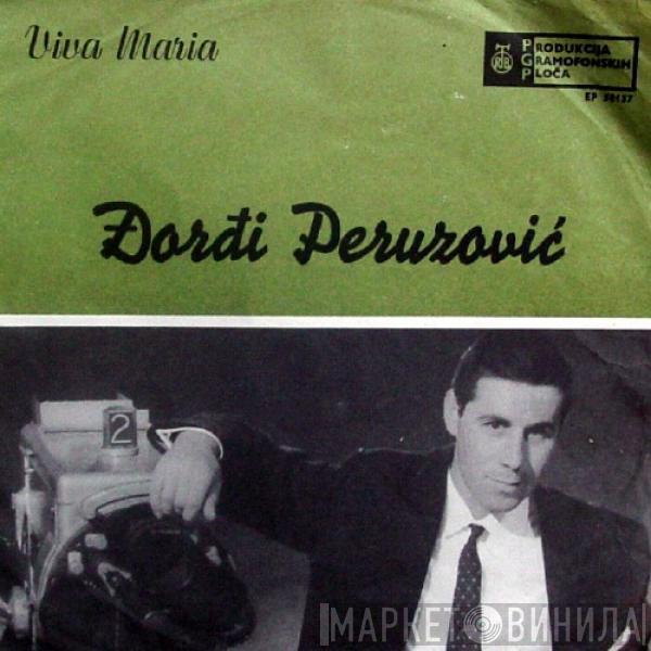 Đorđi Peruzović - Viva Maria