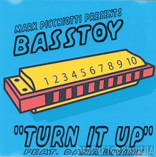 presents Mark Picchiotti featuring Basstoy  Dana Divine  - Turn It Up