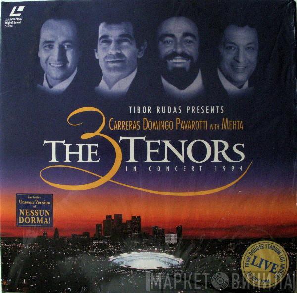 presents Tibor Rudas , José Carreras , Placido Domingo With Luciano Pavarotti  Zubin Mehta  - The 3 Tenors In Concert 1994