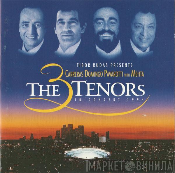 presents Tibor Rudas - José Carreras - Placido Domingo With Luciano Pavarotti  Zubin Mehta  - The 3 Tenors In Concert 1994