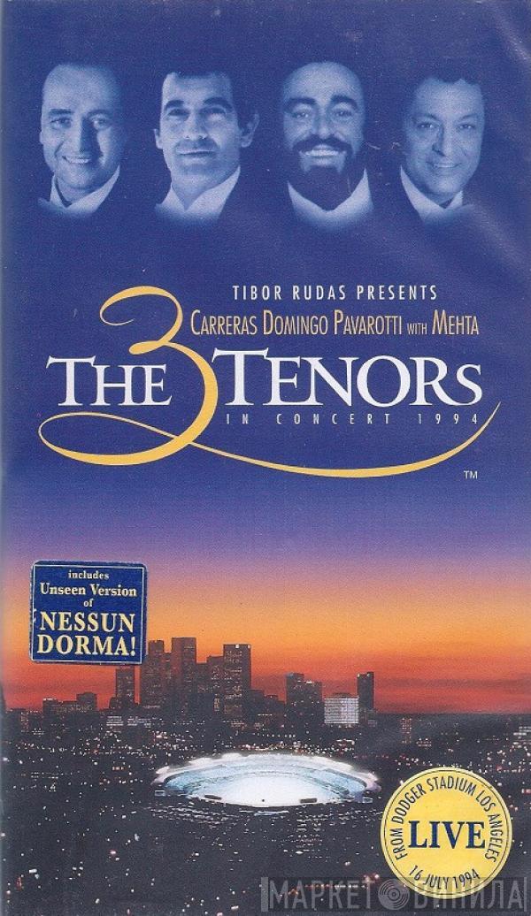 presents Tibor Rudas , José Carreras , Placido Domingo With Luciano Pavarotti  Zubin Mehta  - The 3 Tenors In Concert 1994
