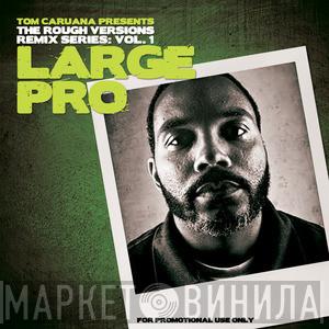 remixes Tom Caruana  Large Professor  - Rough Versions Vol. 1