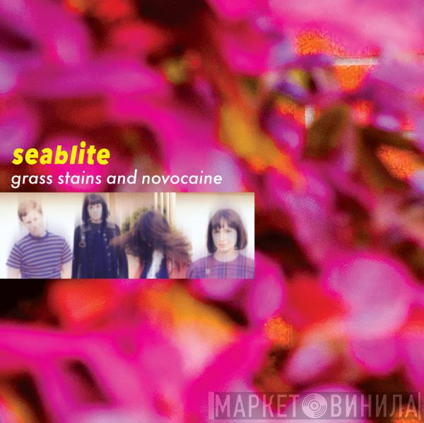 seablite - Grass Stains and Novocaine
