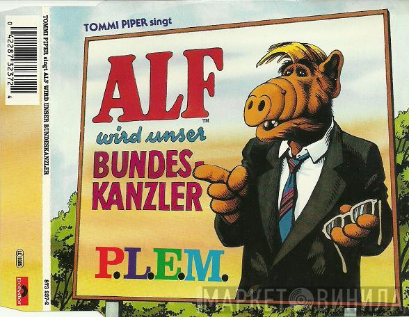singt Thomas Piper   ALF   - ALF Wird Unser Bundeskanzler
