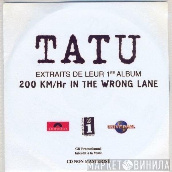  t.A.T.u.  - 200 Km/Hr In The Wrong Lane